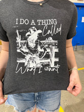 Load image into Gallery viewer, I Do What I Want Charcoal Graphic Tee
